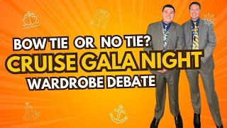 Bow Tie or No Tie? Cruise Gala Night Dress Debate Gets Real
