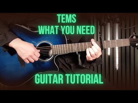 What You Need - Tems