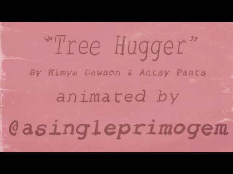 ☆TREE HUGGER☆ ~ UNOFFICIAL LYRIC + MUSIC VIDEO