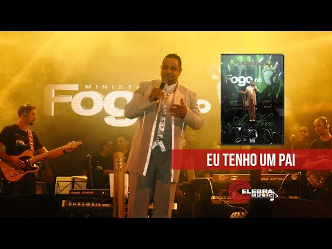 DVD Fogo no Pé - Eu Tenho um Pai