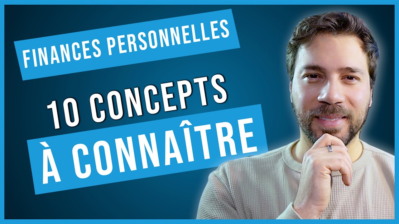 10 concepts INDISPENSABLES en finances personnelles!