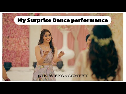 My surprise dance performance at my sister's engagement | Kiki ki engagement 