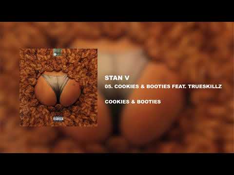 5TAN - 05. Cookies & Booties feat. Trueskillz