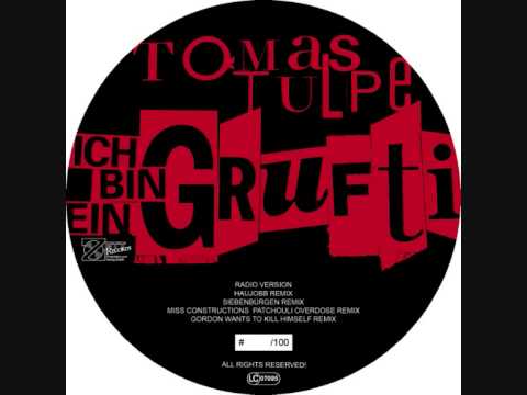 Tomas Tulpe - Ich Bin Ein Grufti (haujopp remix)