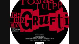 Tomas Tulpe - Ich Bin Ein Grufti (haujopp remix)