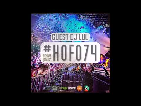 #HOF074 By MKM Dirty (Guest DJ Luu)
