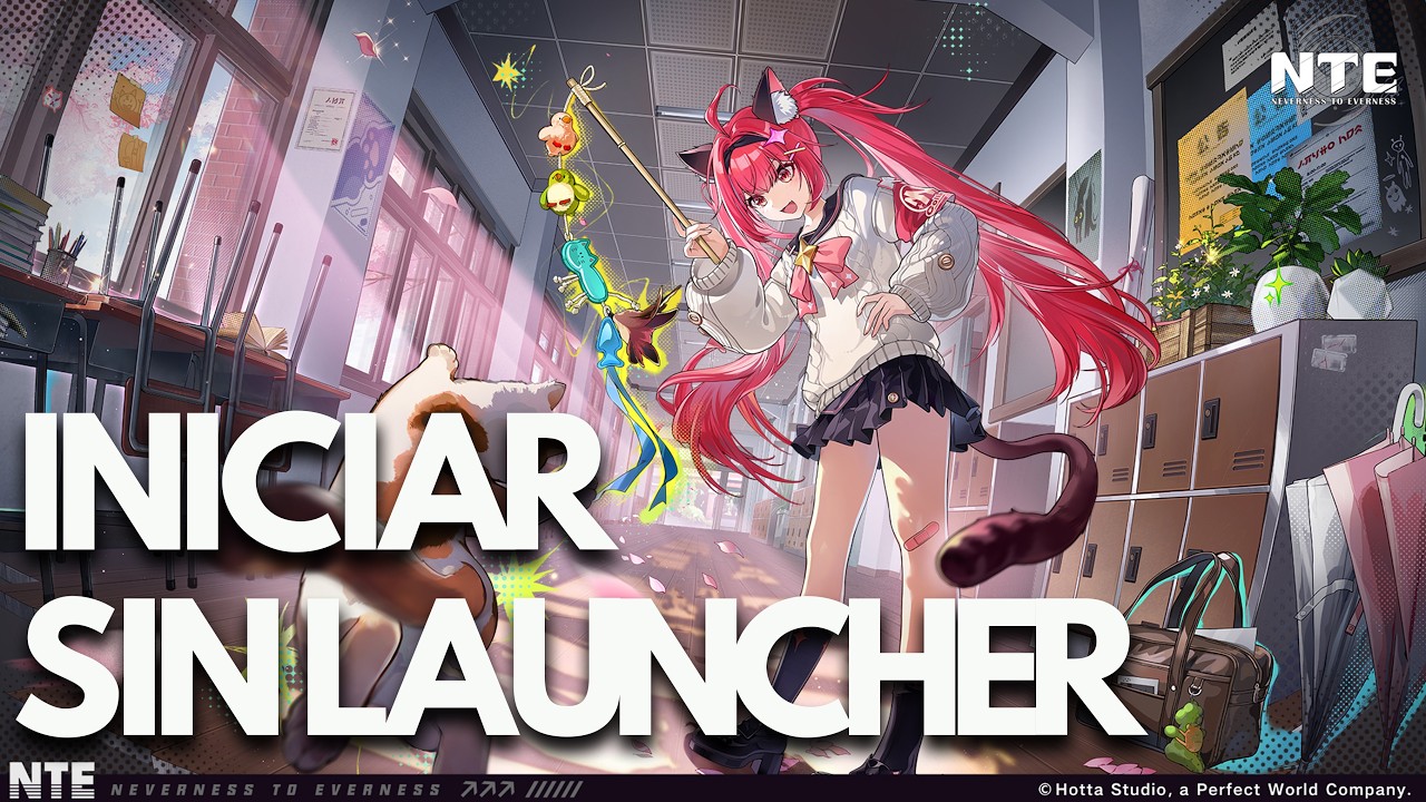 Neverness to Everness 🎮 | Cómo Iniciar Sin Launcher / Saltar NTEGlobalLauncher en PC