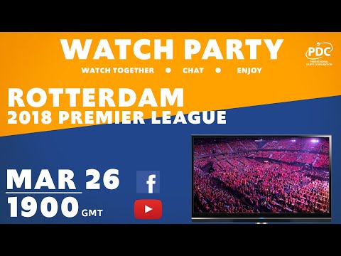 PDC WATCH PARTY | Premier League Darts | Rotterdam 2018
