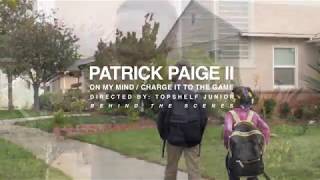PATRICK PAIGE II - ON MY MIND / CHARGE IT TO THE GAME (BEHIND THE SCENES)