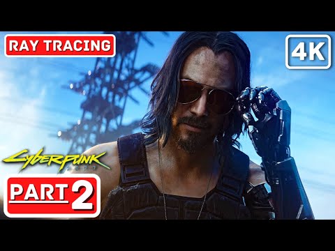 CYBERPUNK 2077 PC Gameplay Walkthrough Part 2 [4K 60FPS ULTRA RAY TRACING] - FULL GAME No Commentary