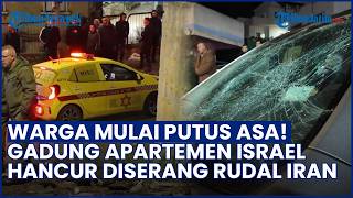 Warga Mulai Resah! Gedung Apartemen Israel Hancur Dibom Tandan Iran, 14 Orang Tewas
