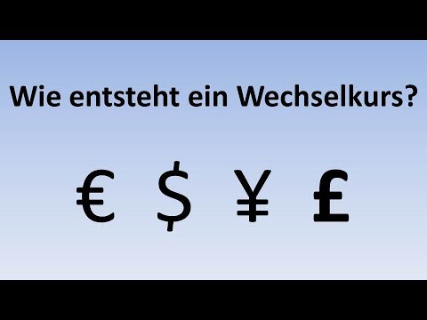 Wie entsteht ein Wechselkurs - einfach erklärt