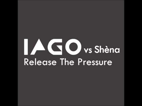Iago Vs Shena - Release The Pressure (Full Vocal Club Mix)