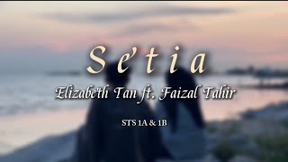 Download lagu Setia - Elizabeth Tan ft Faizal Tahir |  Project mp3