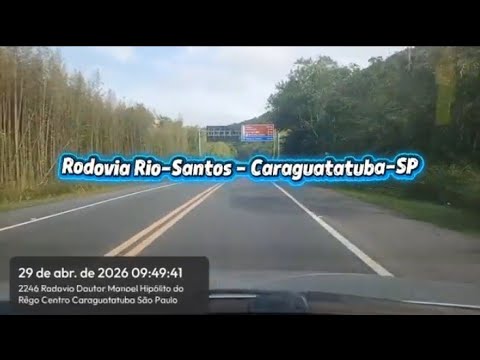 RODOVIA RIO-SANTOS - CARAGUATATUBA-SP (29/04/2026)