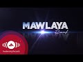 Raef - Mawlaya | "The Path" Album (Official ...