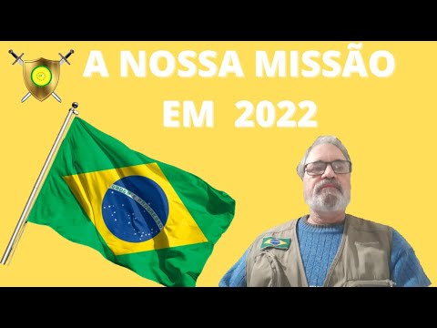 A NOSSA MISSÃO EM 2022