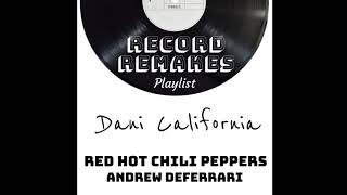 Dani California (DeFerrari Remix) - Red Hot Chili Peppers