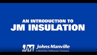 JM Insulation Overview Video - Canada