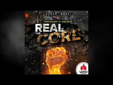 Travalaunch - Kishomar Real To The Core [Official Audio]🚫🔥🇯🇲