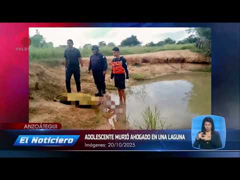 Adolescente murió ahogado en laguna de Anzoátegui - El Noticiero emisión meridiana 20/10/25