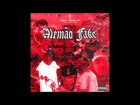 @iamyoungjohnoficial & @sagat_xx - Alemão Fake Feat @zk_zeca & @_vinijoe