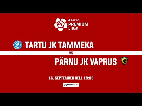 TARTU JK TAMMEKA - PÄRNU JK VAPRUS, A. LE COQ PREMIUM LIIGA 28. voor