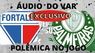 EXCLUSIVO POLMICA DO VAR FORTALEZA X PALMEIRAS