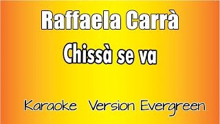 Raffaella Carrà -  Chissà se va (Karaoke Italiana)