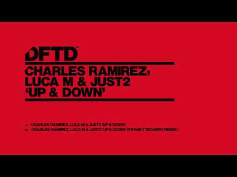 Charles Ramirez, Luca M & JUST2 'Up & Down' (Franky Rizardo Remix)