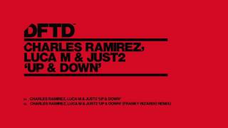 Charles Ramirez, Luca M & JUST2 'Up & Down' (Franky Rizardo Remix)