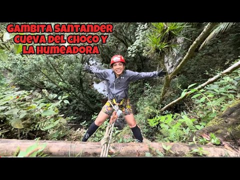 Gambita Santander! la cueva del chocó la Humeadora y más !