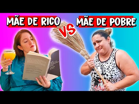 Mãe de Rico VS Mãe de Pobre - Ripa na Chulipa