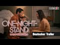 ONE NIGHT STAND Erotik Drama Deutscher Trailer