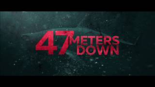 Video trailer för 47 Meters Down Theatrical Trailer