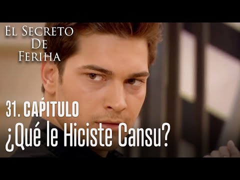 ¿Qué le hiciste Cansu? - El Secreto De Feriha Capítulo 31