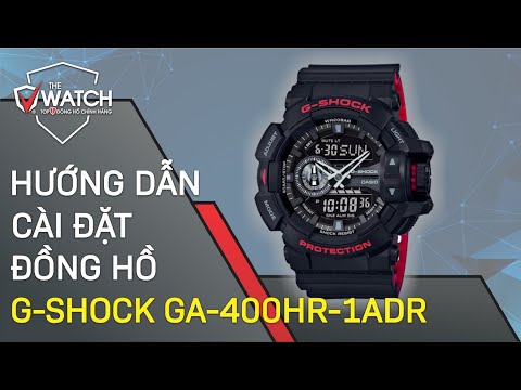 Hướng dẫn cách Cài đặt Đồng hồ G-Shock GA-400HR-1ADR