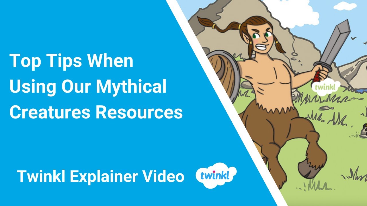 Top Tips When Using Our Mythical Creatures Resources
