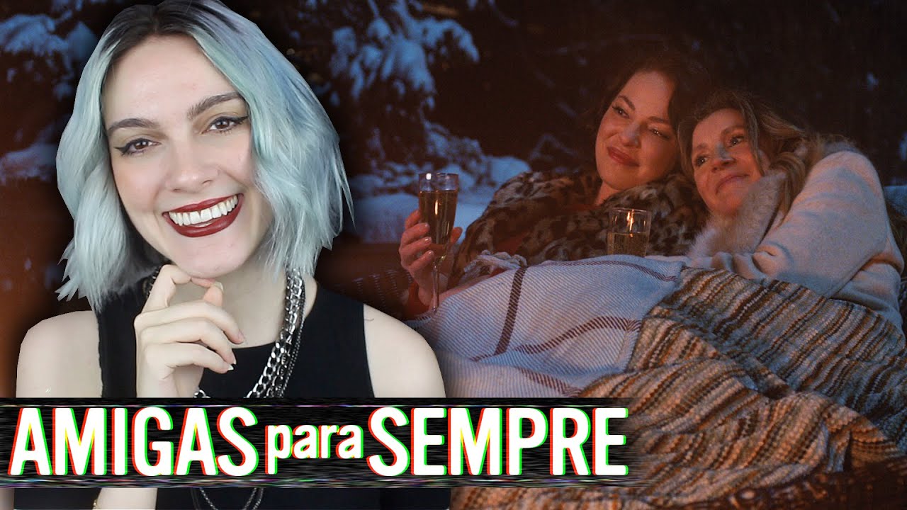 AMIGAS PARA SEMPRE: O QUE ACONTECEU COM ELAS 👯‍♀️ (review e teorias sem e com spoilers)