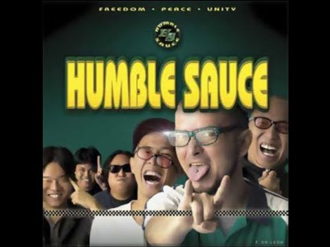 Humble Sauce - 05 - No Politics