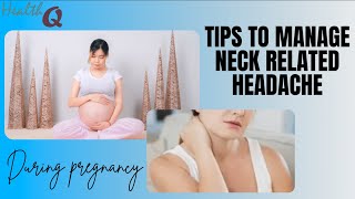 TIPS TO MANAGE HEADACHE DURING PREGNANCY