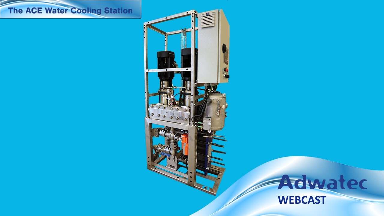 Adwatec Webcast 20: The ACE Water Cooling Station