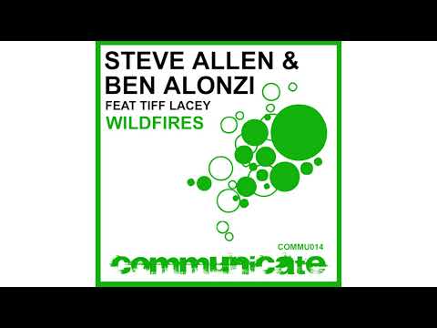 Steve Allen & Ben Alonzi feat. Tiff Lacey - Wildfires (Original Mix)