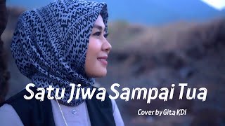 Download lagu SATU JIWA SAMPAI TUA - ARIEF || Cover By GITA KDI mp3