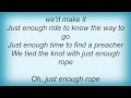 Suzy Bogguss - Just Enough Rope Lyrics