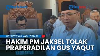 BREAKING NEWS: Hakim PN Jaksel Tolak Praperadilan Gus Yaqut, Status Tersangka Korupsi Haji Sah!