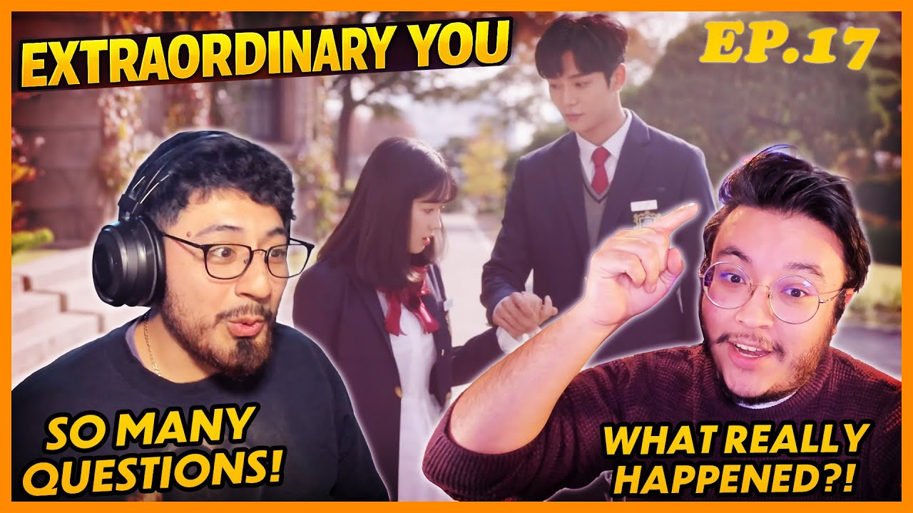 Extraordinary You (어쩌다 발견한 하루) EP.17 | WE LOVE THIS MOMENT SO MUCH!!