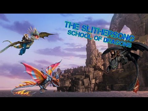 School of Dragons - the SlitherSong
