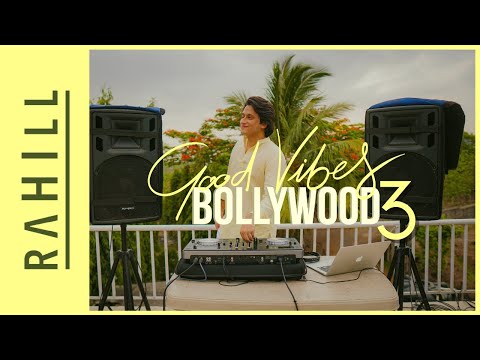 RAHILL - Good Vibes Bollywood 3.0