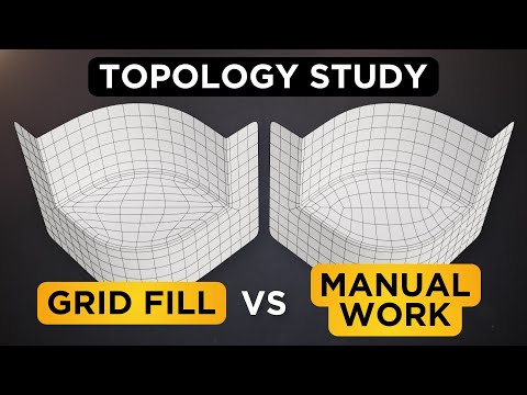 Topology Study for Beginners - GRID FILL vs MANUAL WORK